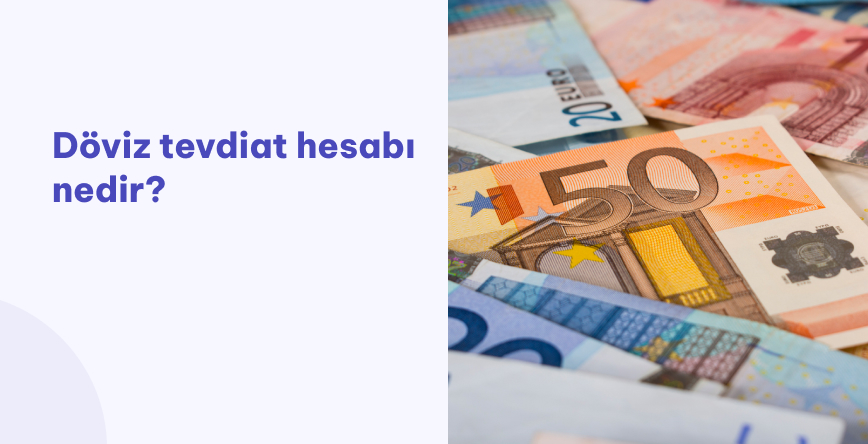 Döviz Tevdiat Hesabı
